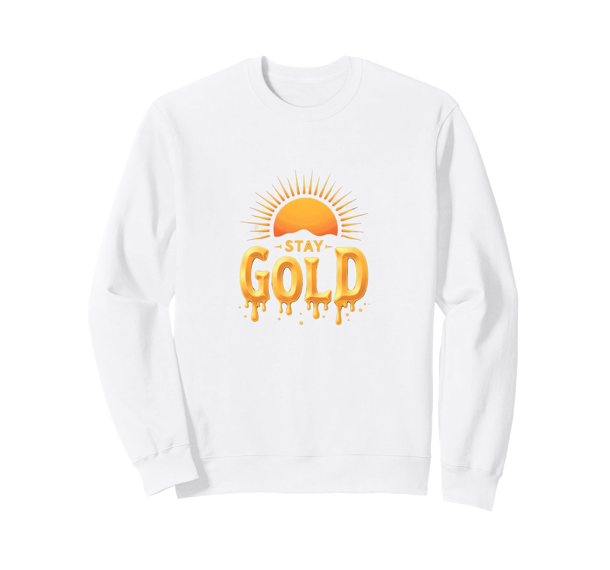 Stay Gold Sunset Inspirational Sweatshirt - Custom Art Print for Adults - T-Shirt, Sweatshirt, Hoodie