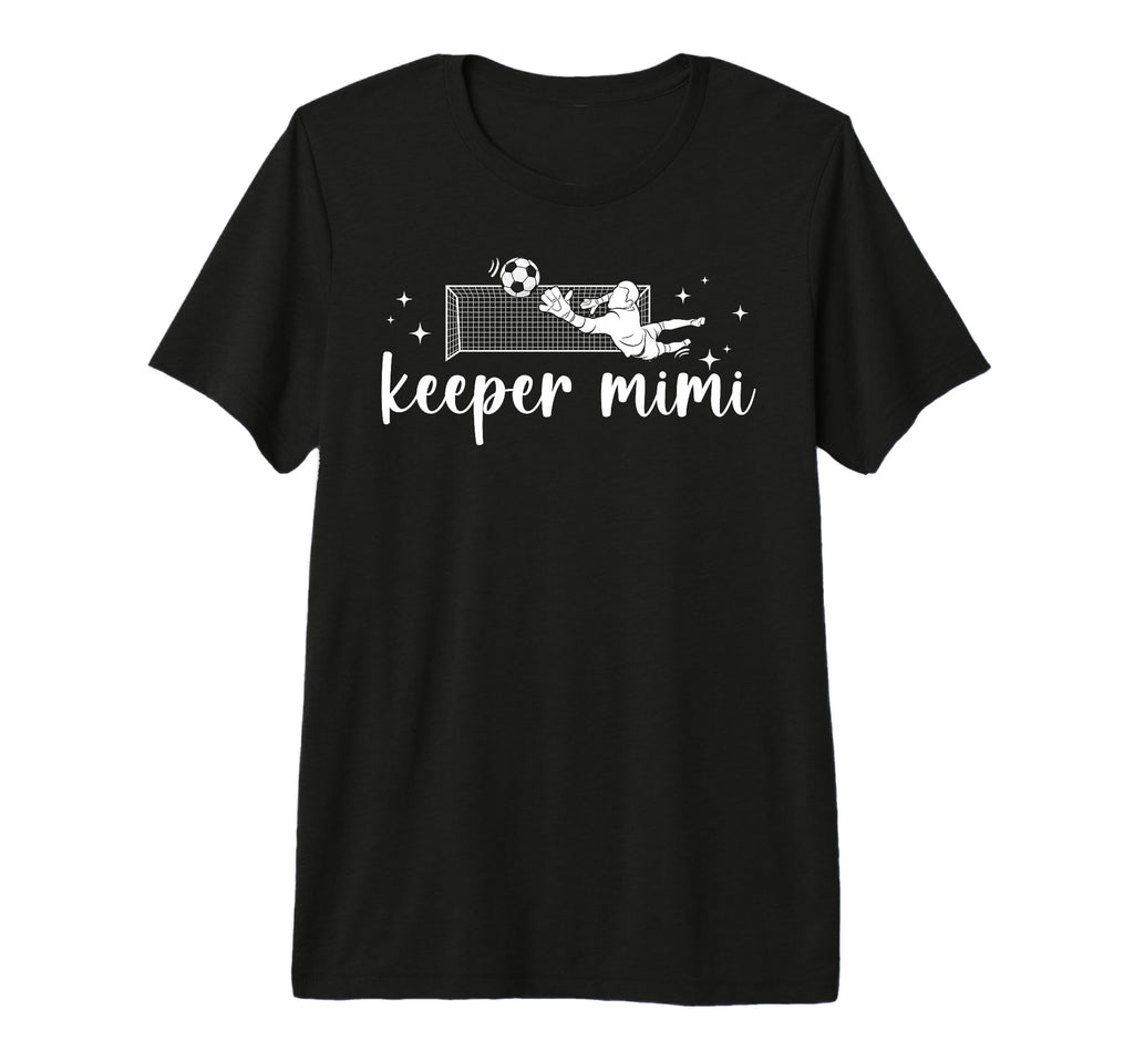 Soccer Keeper Mimi Soccer Goalkeeper T-Shirt - Trendy Graphic for Adults - T-Shirt, Sweatshirt, Hoodie
