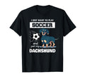 I Just Want To Play Soccer And Pet My T-Shirt - Fun Novelty Design Unisex - T-Shirt, Sweatshirt, Hoodie