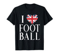I Love Football Soccer British Flag T-Shirt - Aesthetic Graphic Unisex - T-Shirt, Sweatshirt, Hoodie
