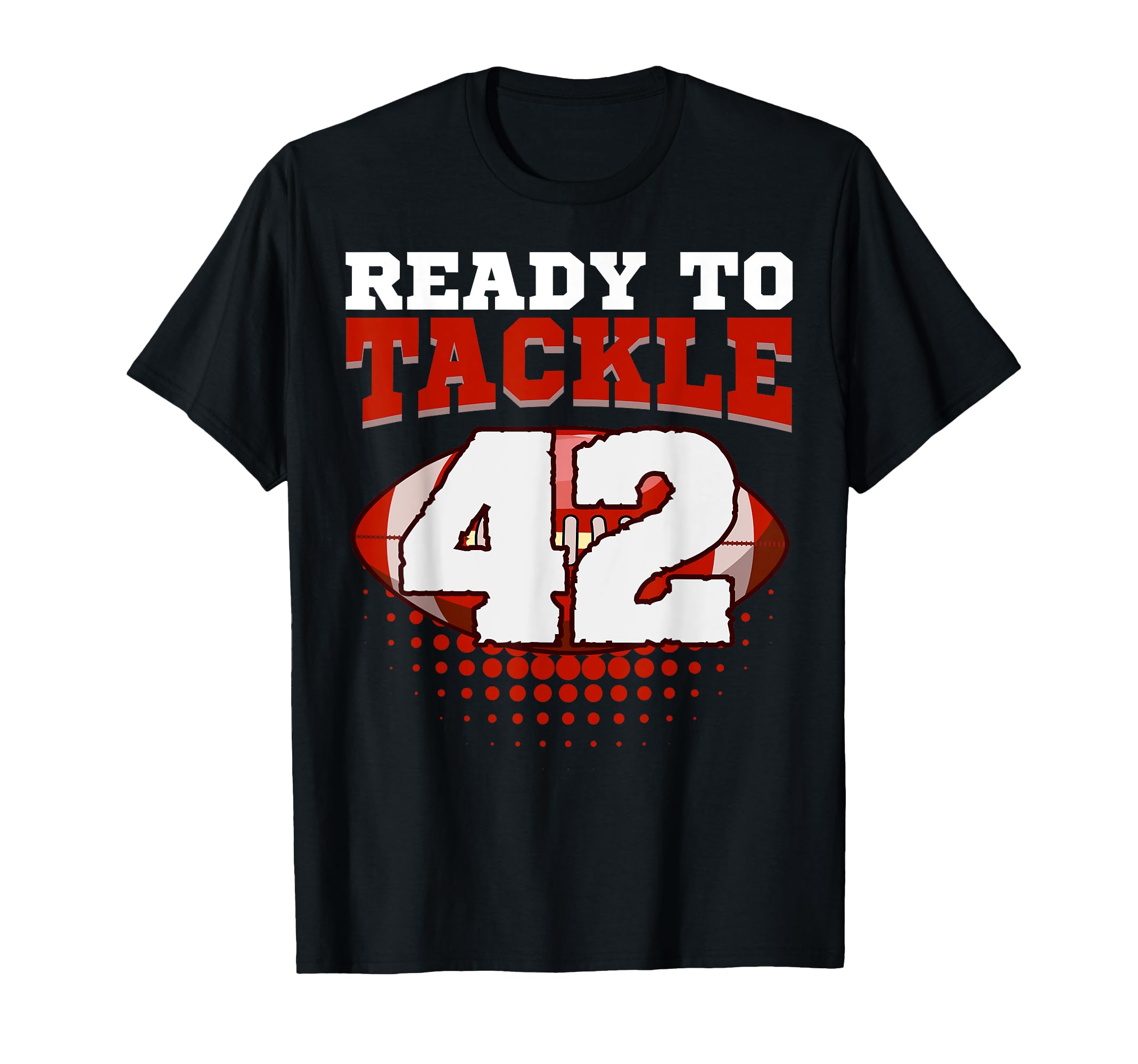 Football 42Nd Birthday Player Tackle T-Shirt - Trendy Graphic for Adults - T-Shirt, Sweatshirt, Hoodie