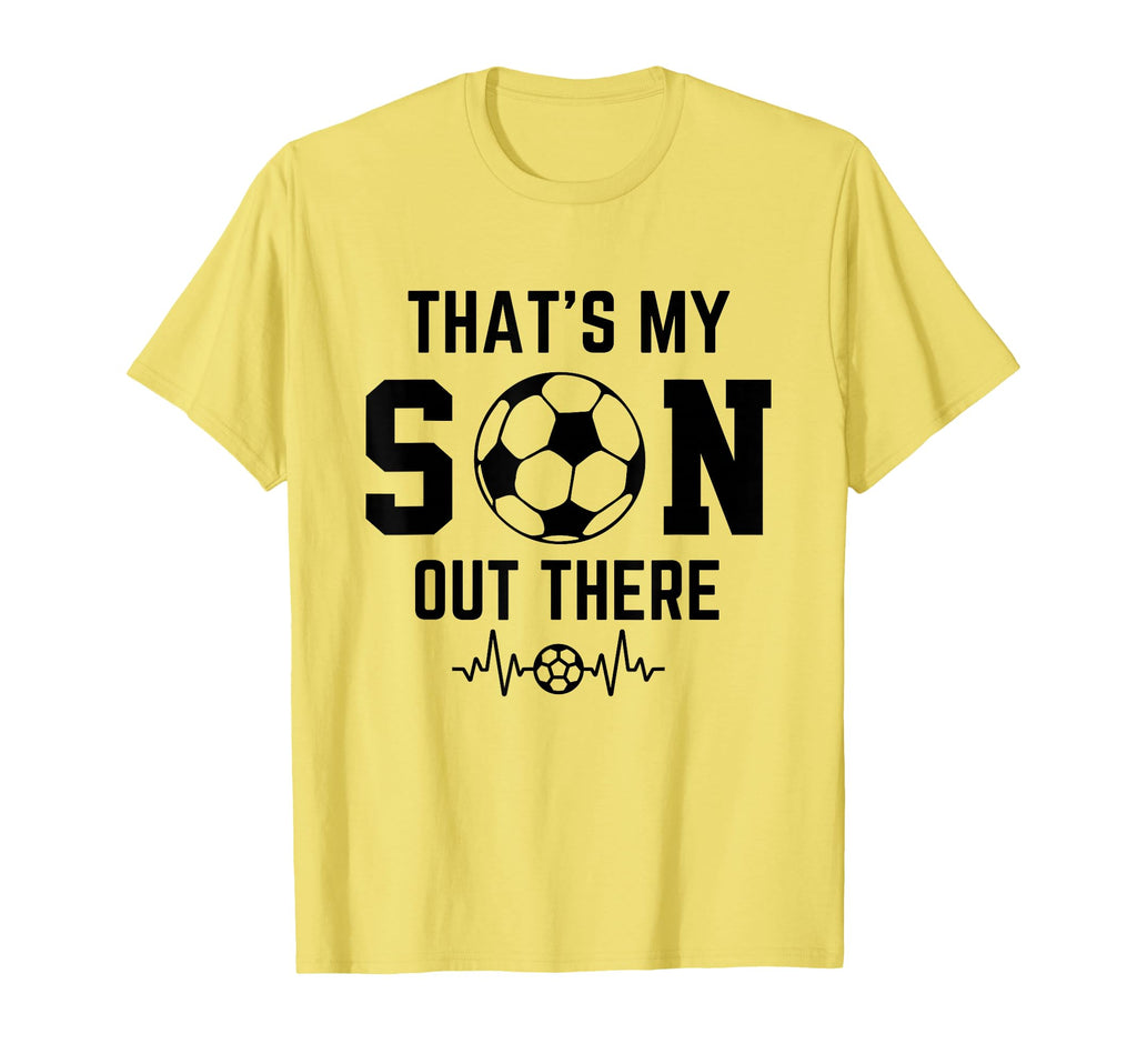 Soccer Mom Thats My Son Out There T-Shirt - Streetwear Style for Adults - T-Shirt, Sweatshirt, Hoodie