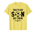 Soccer Mom Thats My Son Out There T-Shirt - Streetwear Style for Adults - T-Shirt, Sweatshirt, Hoodie