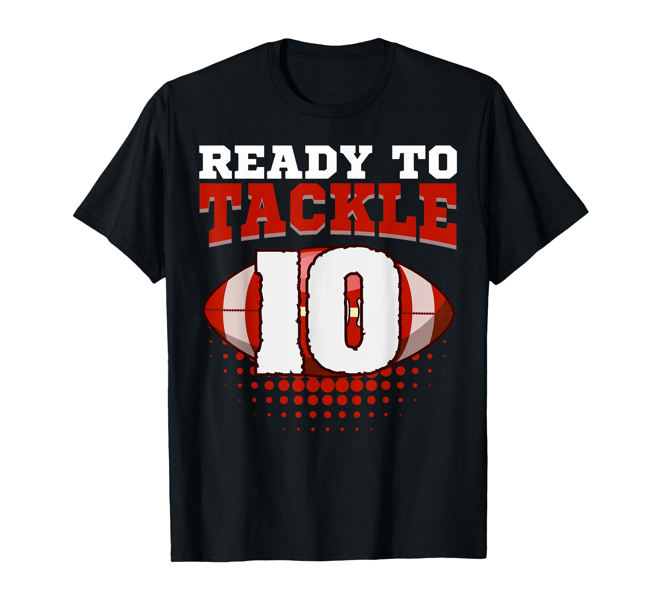 Football 10Th Birthday Player Tackle T-Shirt - Custom Art Print Unisex - T-Shirt, Sweatshirt, Hoodie
