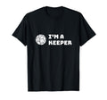 Keeper Goalkeeper Football Handball T-Shirt - Novelty Apparel for Adults - T-Shirt, Sweatshirt, Hoodie