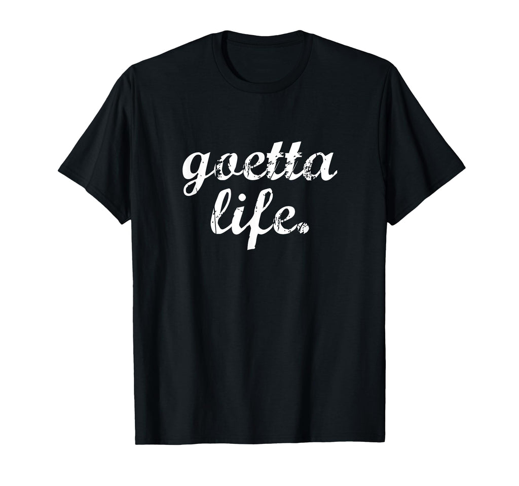 Goetta Life Funny Cincinnati Food T-Shirt - Streetwear Style Men Women - T-Shirt, Sweatshirt, Hoodie