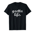 Goetta Life Funny Cincinnati Food T-Shirt - Streetwear Style Men Women - T-Shirt, Sweatshirt, Hoodie
