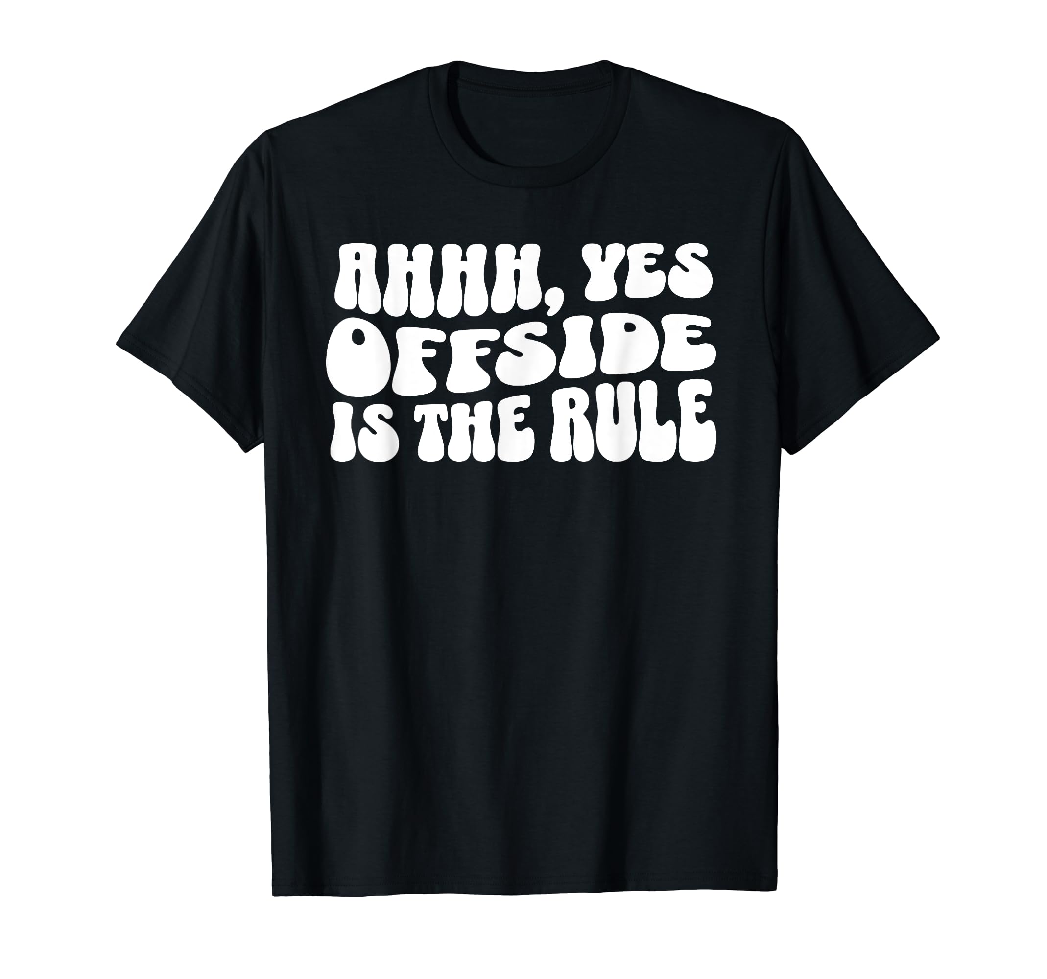 Soccer Player Mom Offside Ahhh Yes T-Shirt - Minimalist Print Unisex - T-Shirt, Sweatshirt, Hoodie