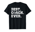 Best Coach Ever Football Coach T-Shirt - Novelty Apparel Men Women - T-Shirt, Sweatshirt, Hoodie