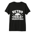 Roller Skating Skate Feels Joy Wheels T-Shirt - Fun Novelty Design Unisex - T-Shirt, Sweatshirt, Hoodie