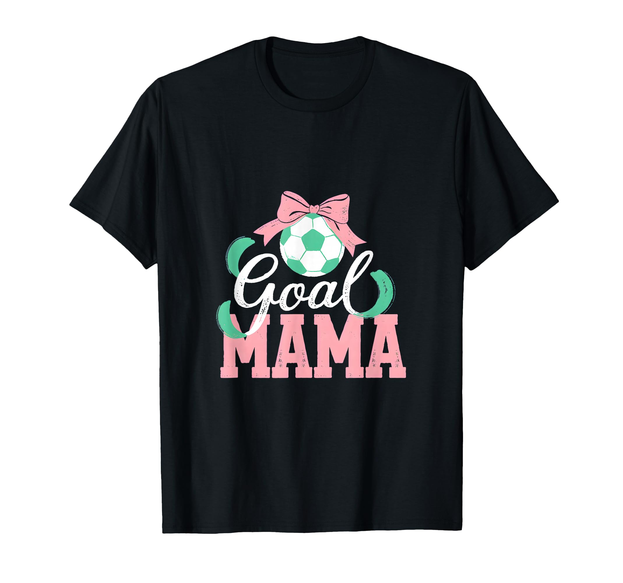 Goal Mama Soccer Bow Soccer Mom Pride T-Shirt - Graphic Print Unisex - T-Shirt, Sweatshirt, Hoodie