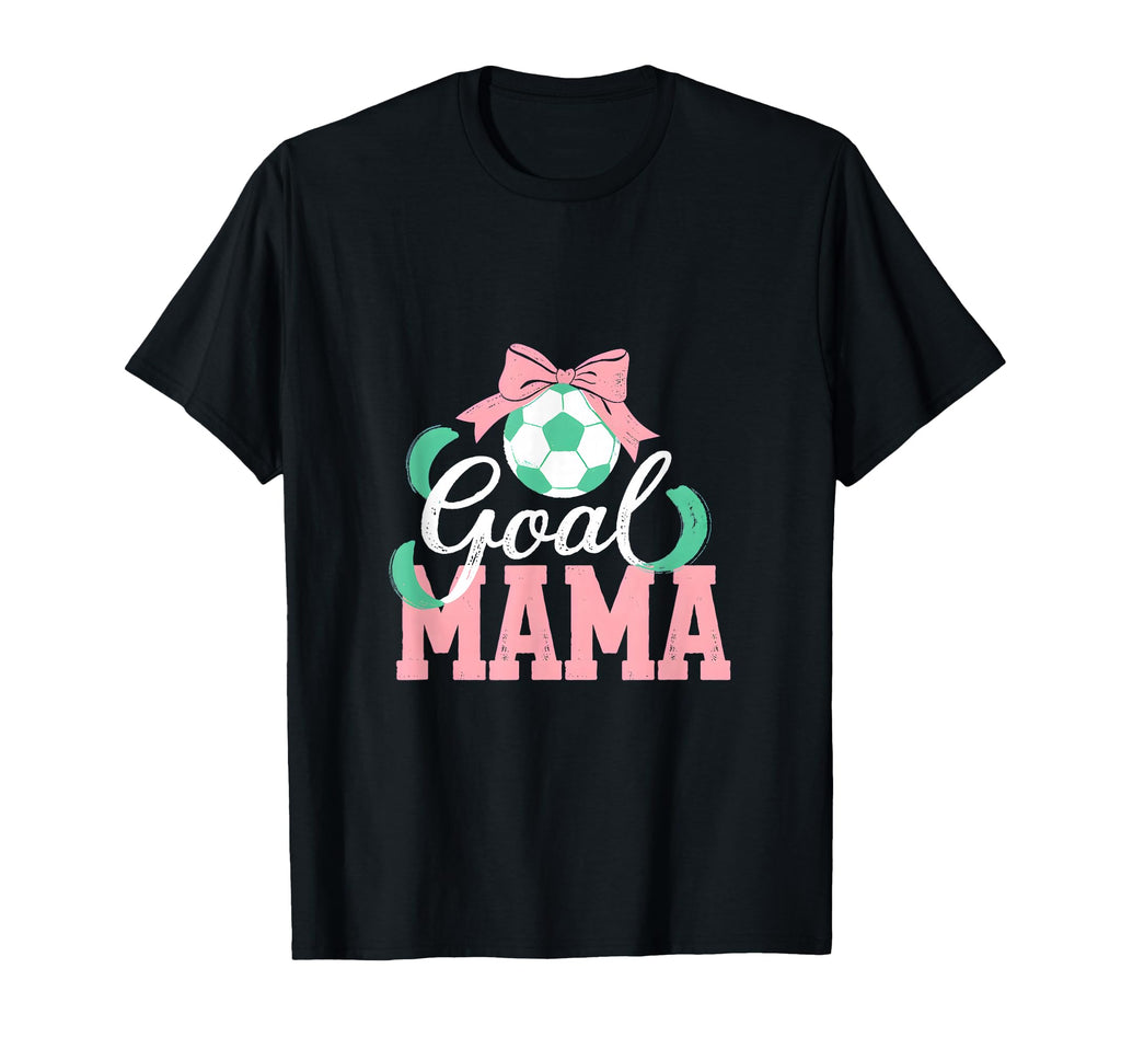 Goal Mama Soccer Bow Soccer Mom Pride T-Shirt - Streetwear Style for Adults - T-Shirt, Sweatshirt, Hoodie