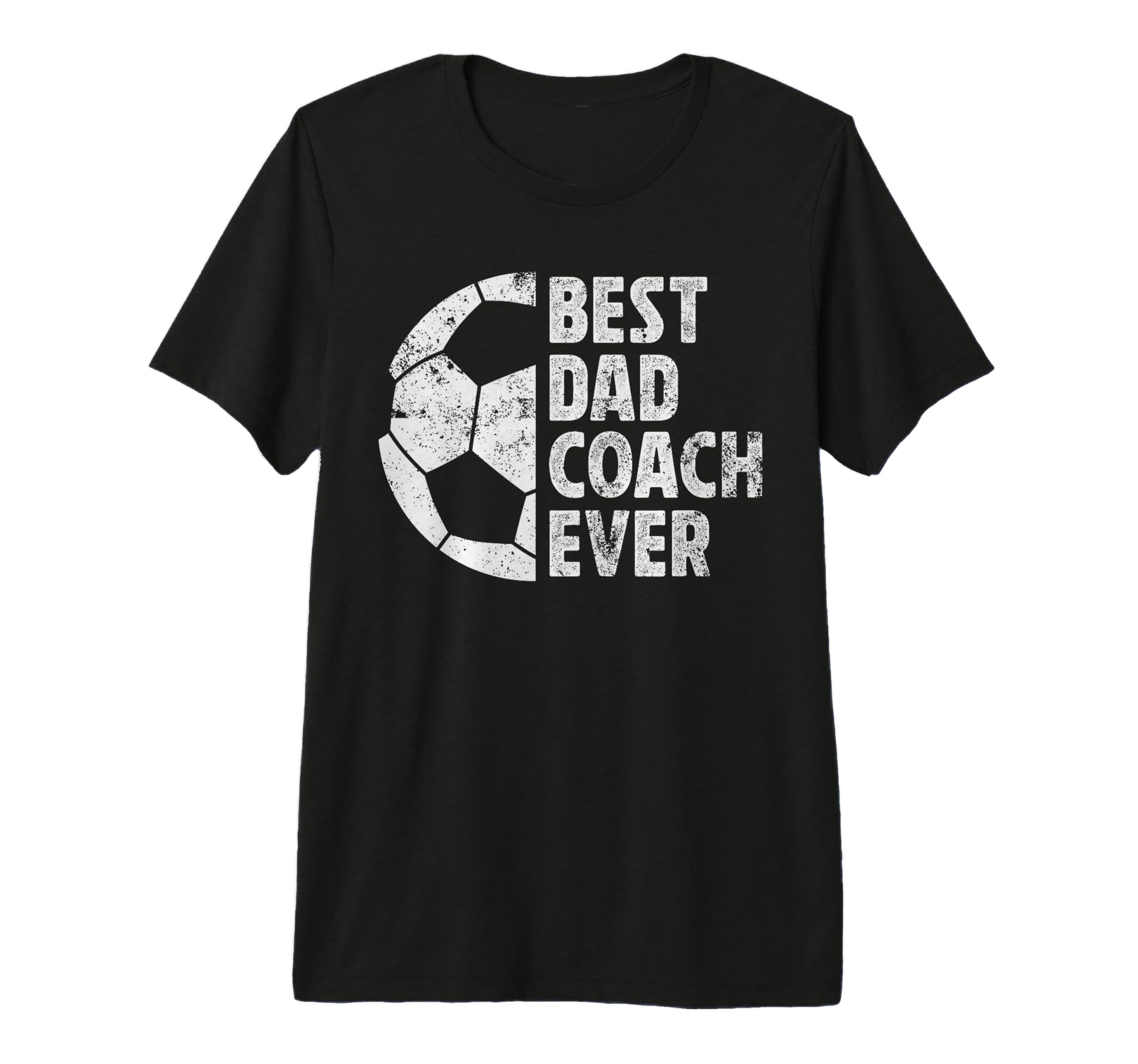 Mens Best Dad Coach Ever Soccer Dad T-Shirt - Graphic Print Men Women - T-Shirt, Sweatshirt, Hoodie