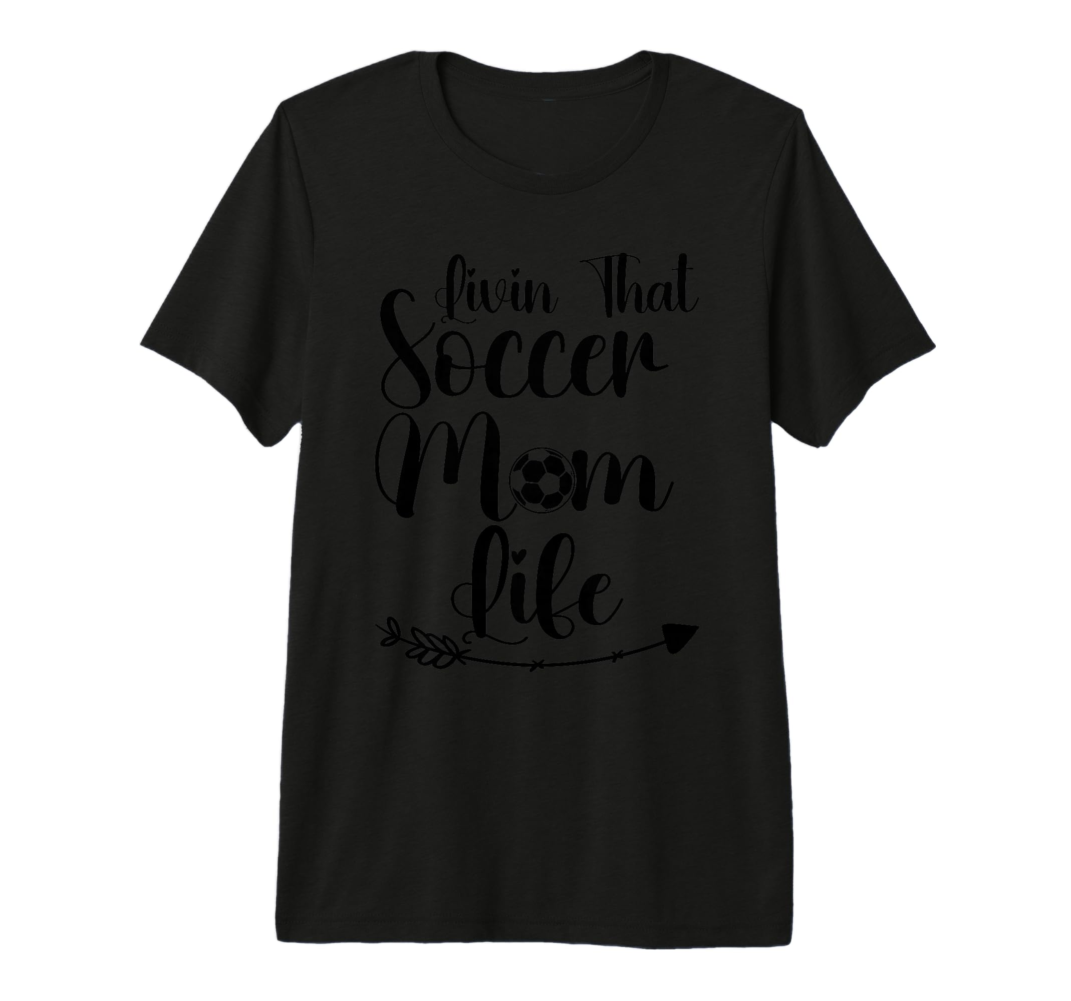 Living That Soccer Mom Life Funny Sayings T-Shirt - Unique Graphic Unisex - T-Shirt, Sweatshirt, Hoodie