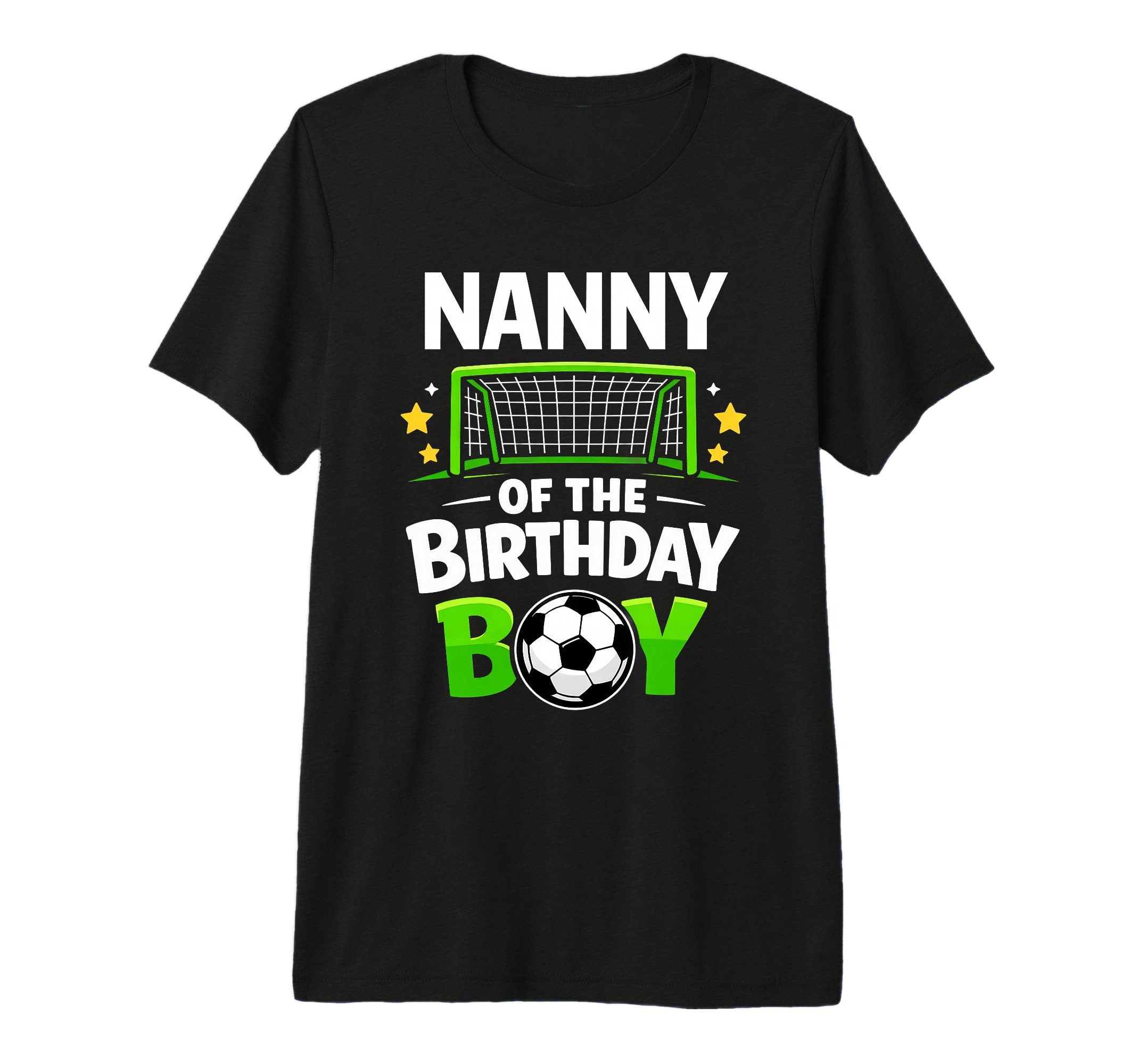 Nanny Birthday Soccer Ball Family T-Shirt - Fun Novelty Design for Adults - T-Shirt, Sweatshirt, Hoodie