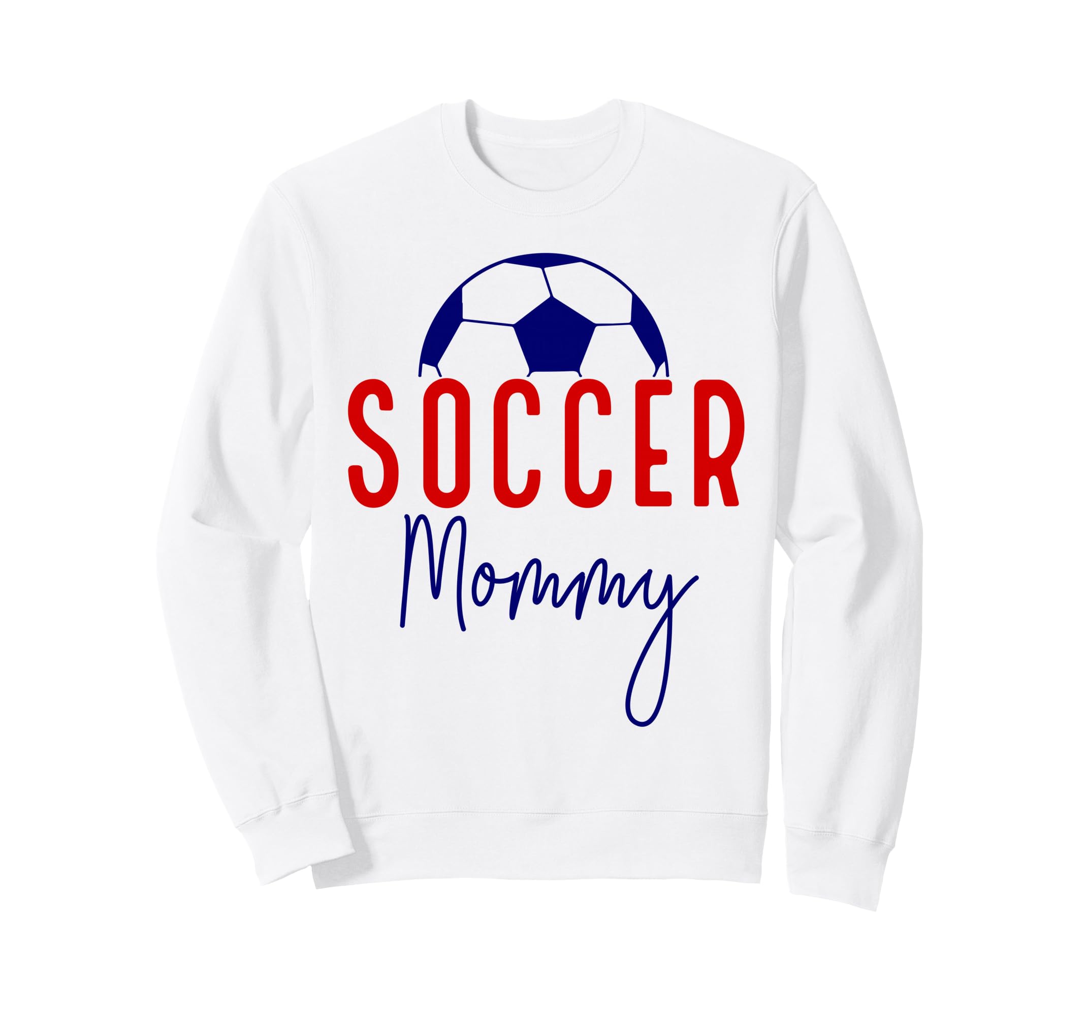 Soccer Mommy Mom Mama Soccer Sweatshirt - Aesthetic Graphic for Adults - T-Shirt, Sweatshirt, Hoodie