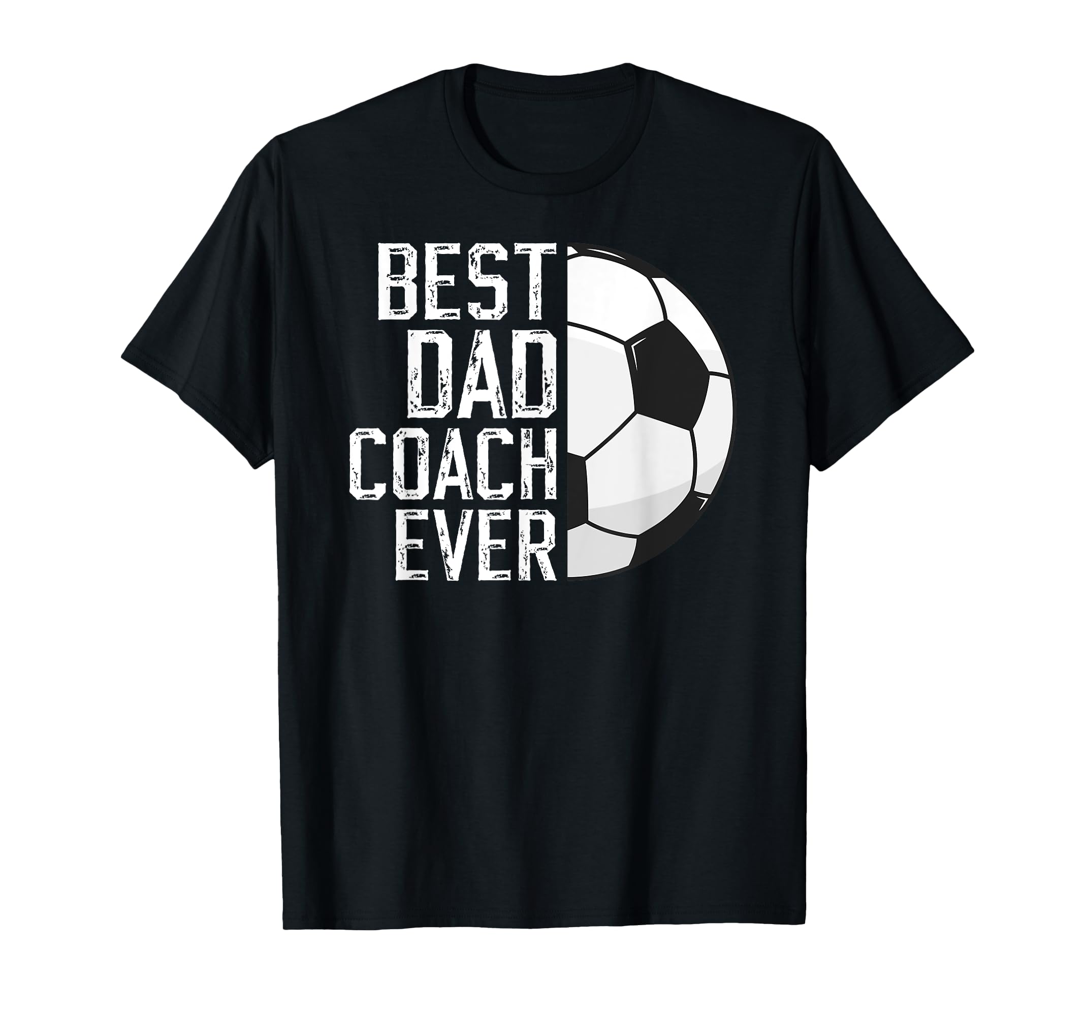 Best Dad Coach Ever Soccer Coach Soccer T-Shirt - Graphic Print Unisex - T-Shirt, Sweatshirt, Hoodie