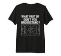What Part Soccer Football Dont You T-Shirt - Custom Art Print for Adults - T-Shirt, Sweatshirt, Hoodie