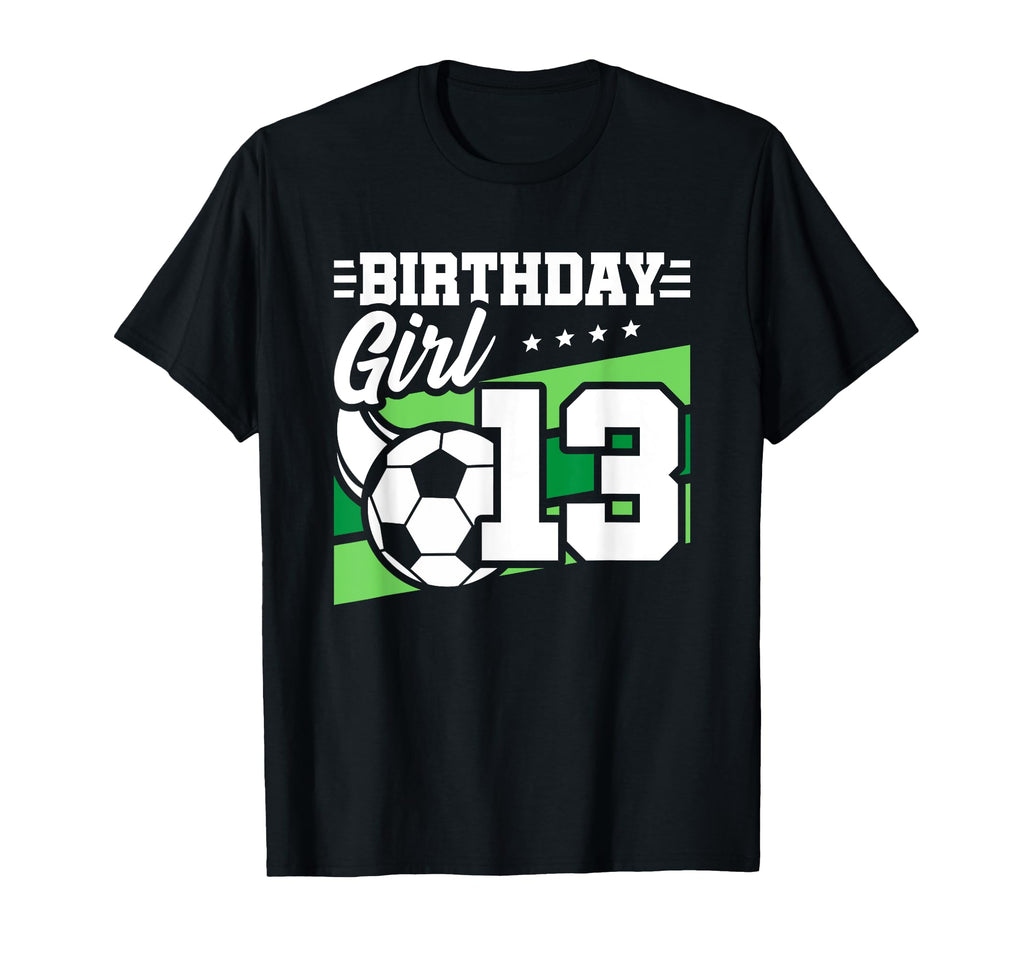 Soccer Birthday Party 13 Year Old 13Th T-Shirt - Trendy Graphic Unisex - T-Shirt, Sweatshirt, Hoodie