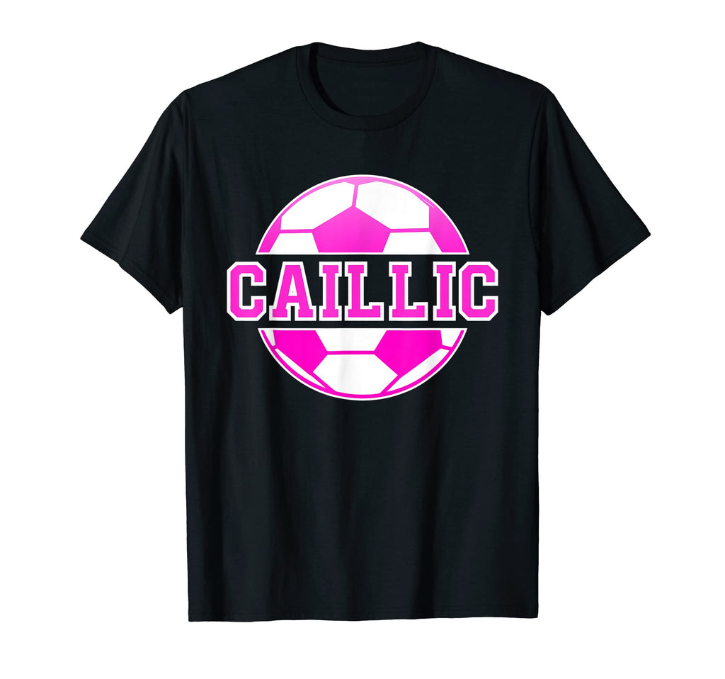 Caillic Name Soccer Play Football Sports T-Shirt - Novelty Apparel Unisex - T-Shirt, Sweatshirt, Hoodie