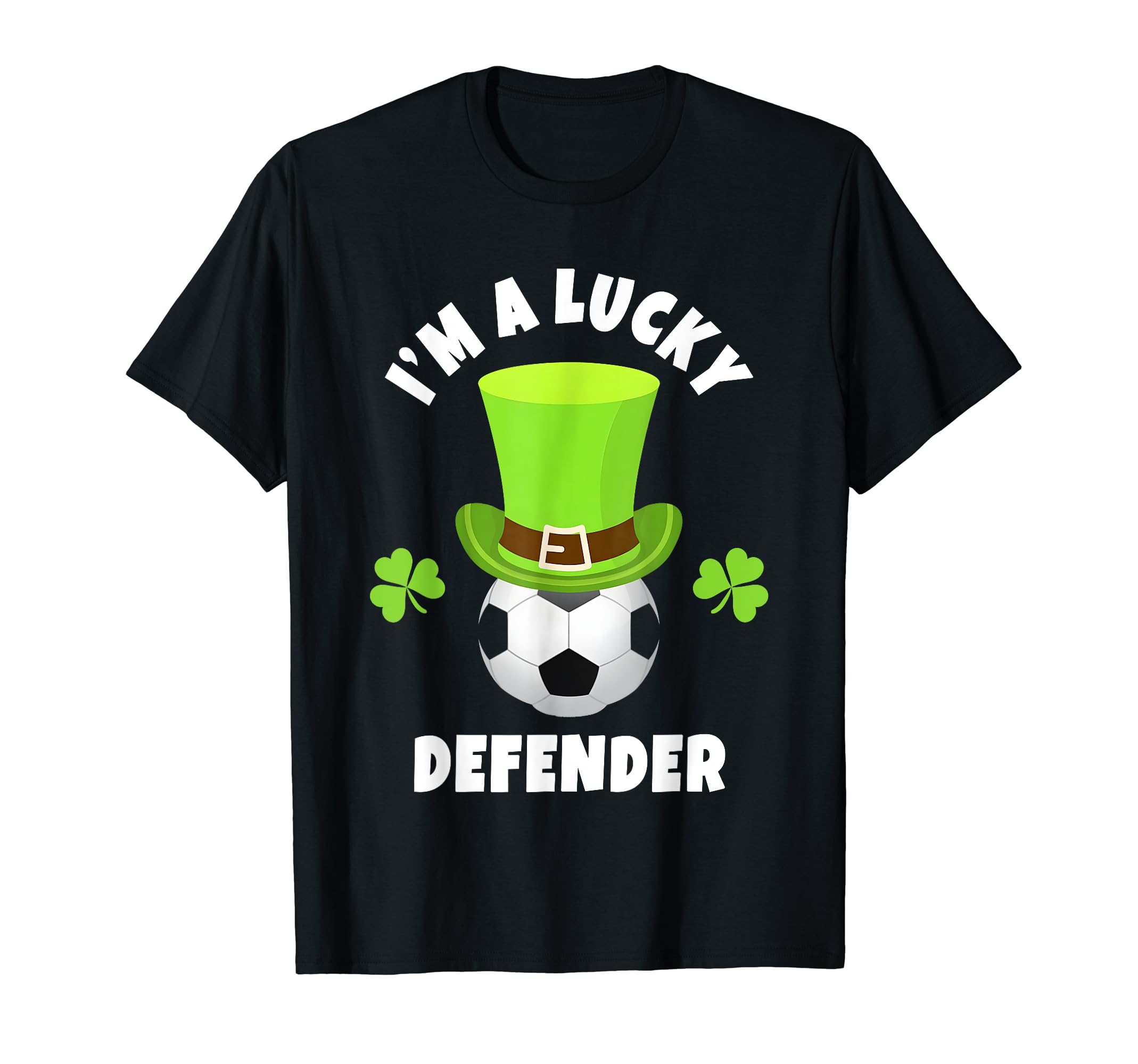 Soccer Defense St Patricks Day Sweatshirt - Novelty Apparel Unisex - T-Shirt, Sweatshirt, Hoodie