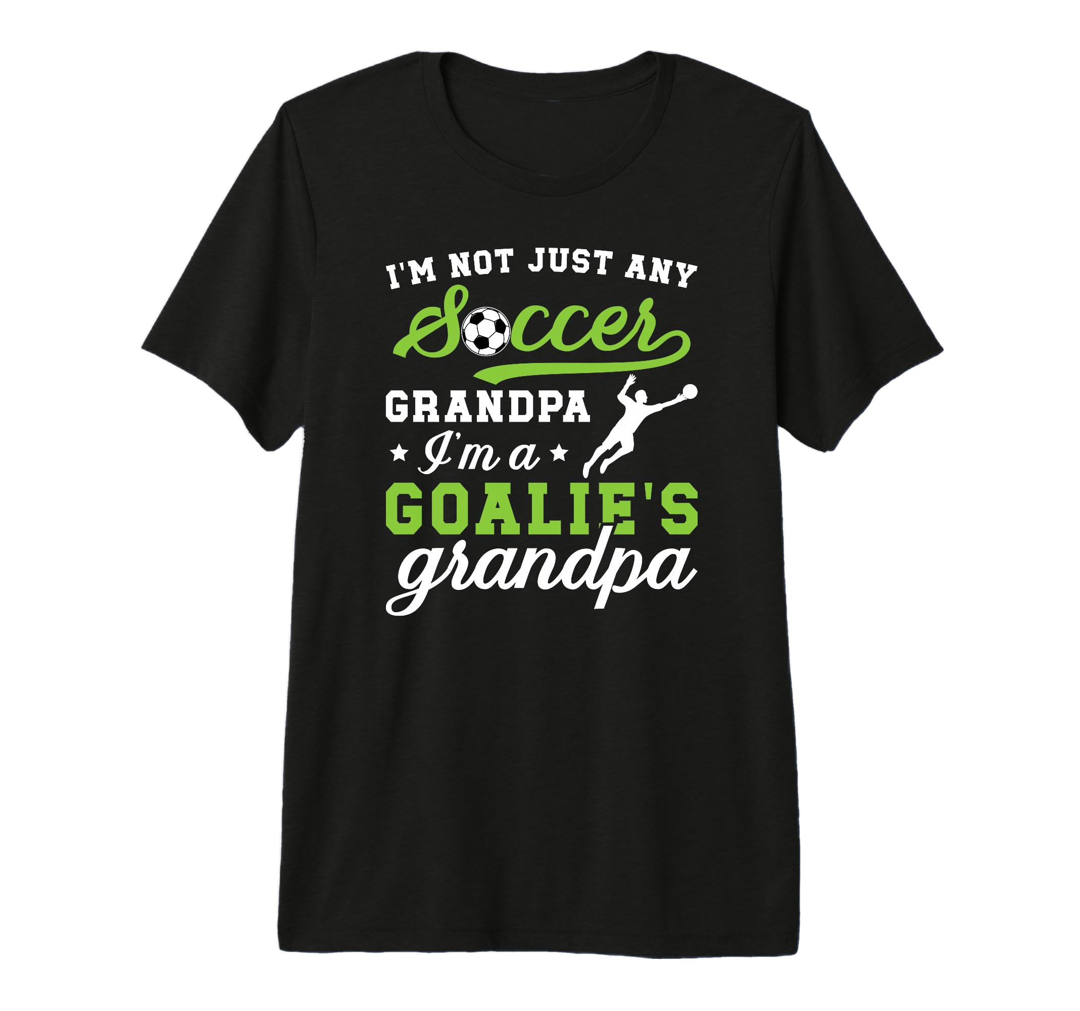 Mens Im Soccer Goalie Grandpa Soccer T-Shirt - Trendy Graphic for Adults - T-Shirt, Sweatshirt, Hoodie