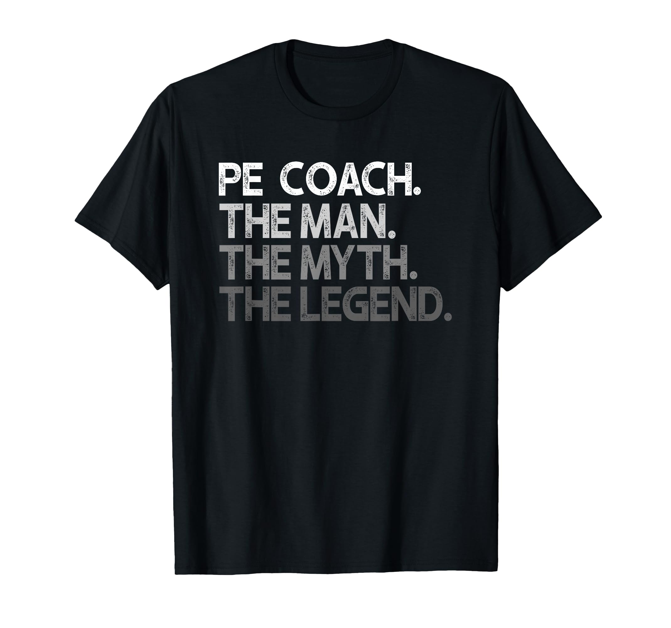 Pe Coach Myth Legend T-Shirt - Novelty Apparel for Adults - T-Shirt, Sweatshirt, Hoodie
