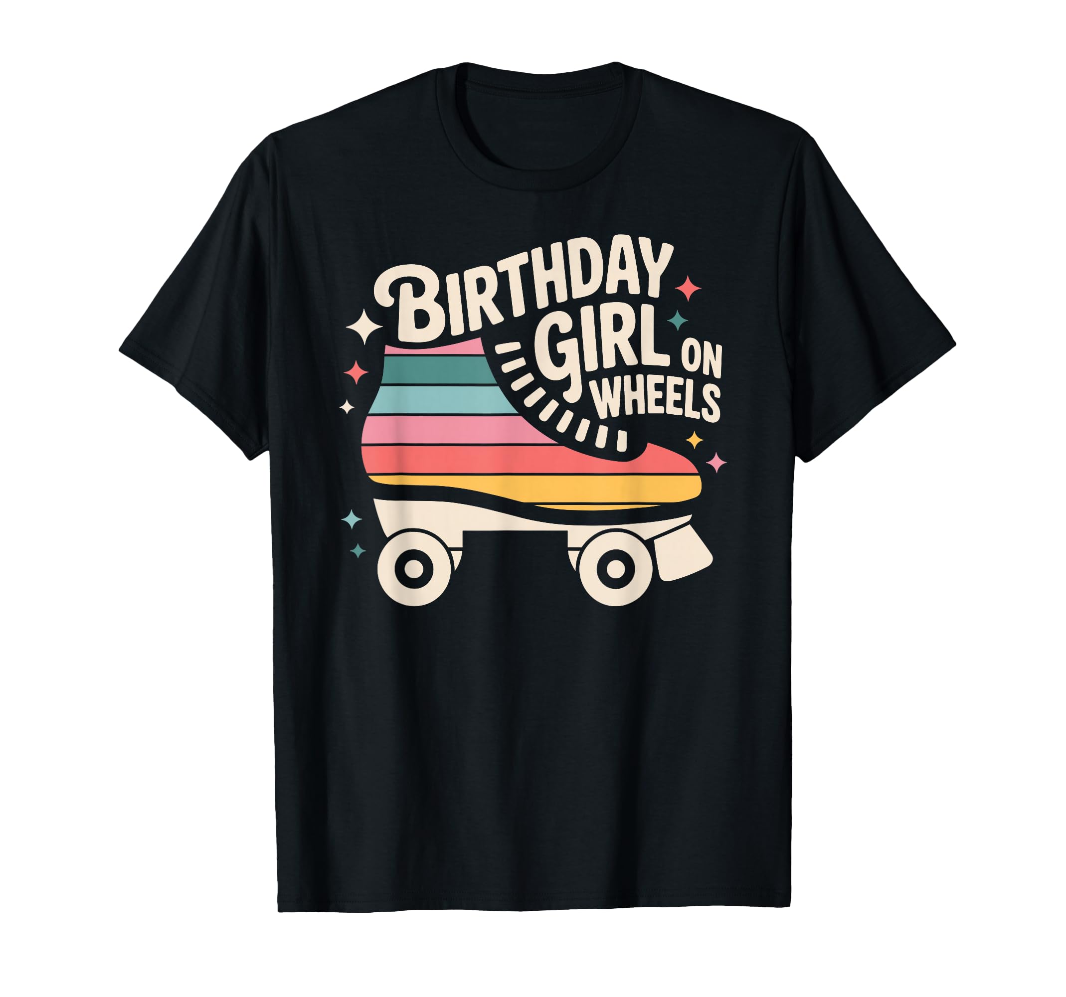 Birthday Wheels Roller Skating Rink T-Shirt - Novelty Apparel for Adults - T-Shirt, Sweatshirt, Hoodie