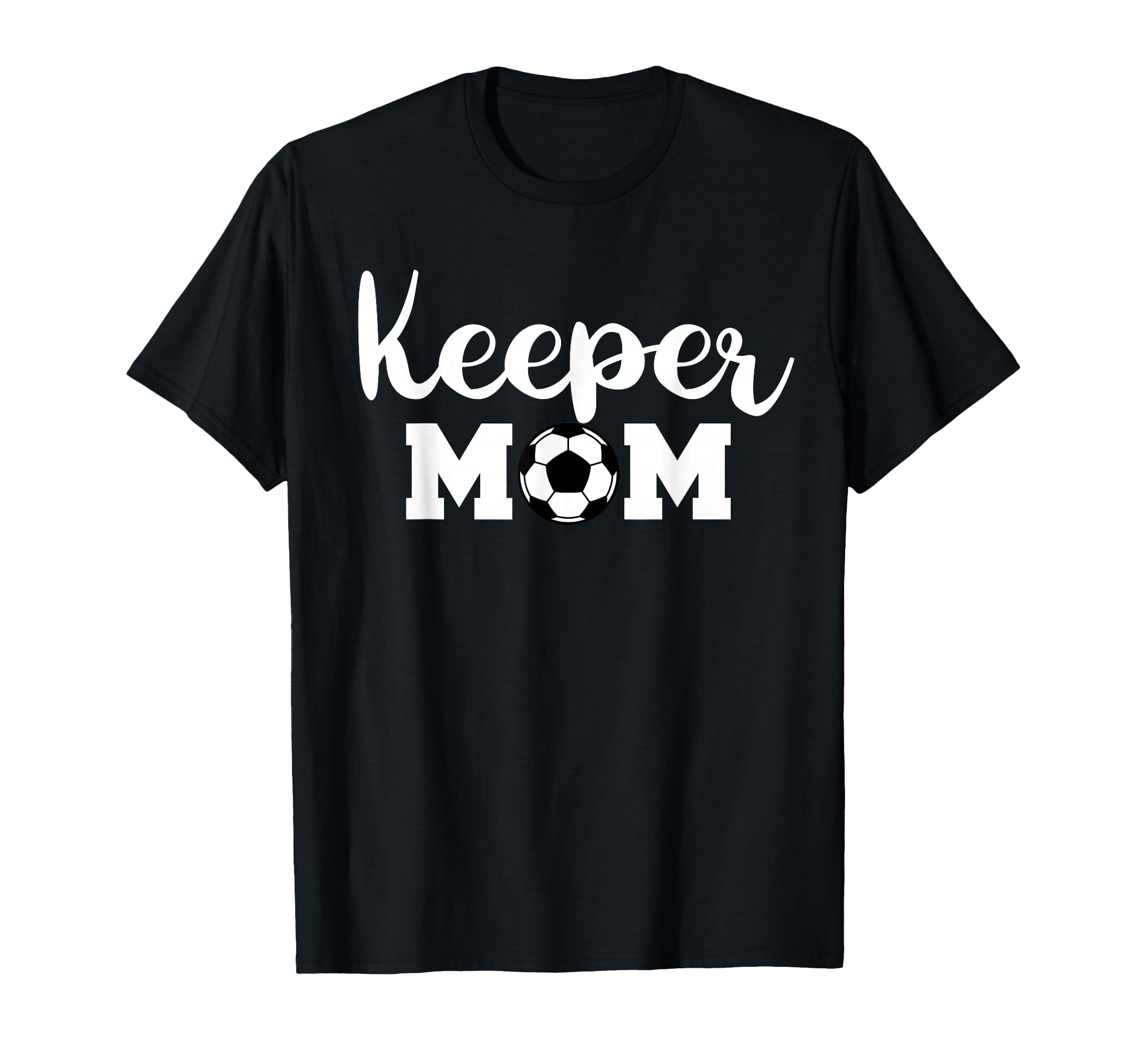 Keeper Mom Funny Soccer Goalkeeper Mom T-Shirt - Aesthetic Graphic Unisex - T-Shirt, Sweatshirt, Hoodie