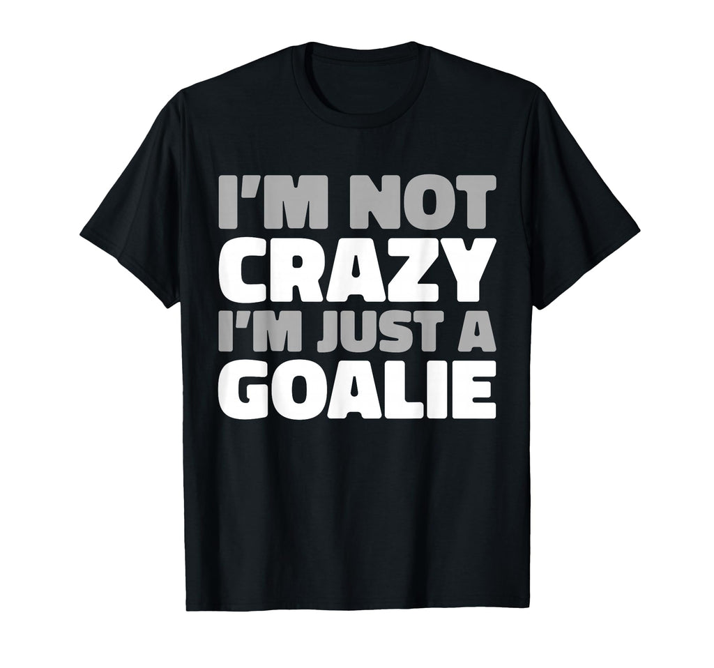 Hockey Goalkeeper Ice Hockey Goalie T-Shirt - Casual Everyday Wear Unisex - T-Shirt, Sweatshirt, Hoodie
