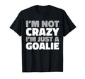 Hockey Goalkeeper Ice Hockey Goalie T-Shirt - Casual Everyday Wear Unisex - T-Shirt, Sweatshirt, Hoodie