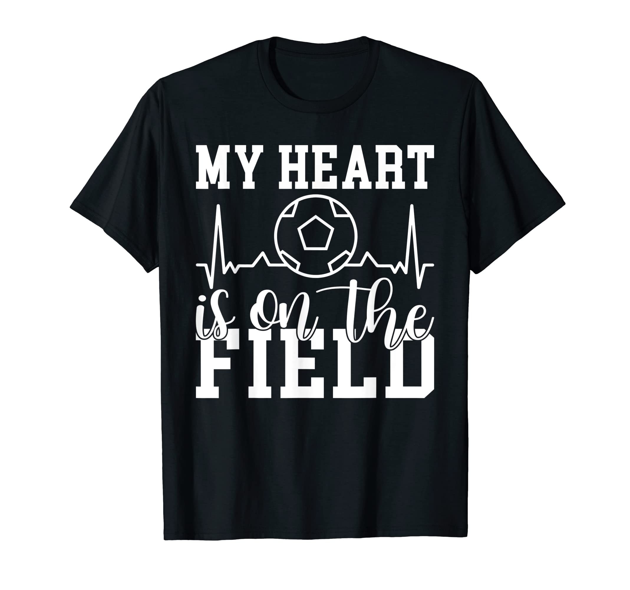 My Heart Is Field Soccer T-Shirt - Streetwear Style Unisex - T-Shirt, Sweatshirt, Hoodie
