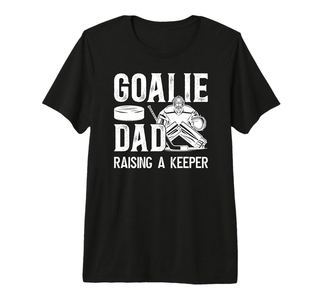 Mens Ice Hockey Goalie Dad Raising T-Shirt - Aesthetic Graphic Men Women - T-Shirt, Sweatshirt, Hoodie