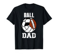 Ball Dad Funny Volleyball Soccer T-Shirt - Trendy Graphic for Adults - T-Shirt, Sweatshirt, Hoodie