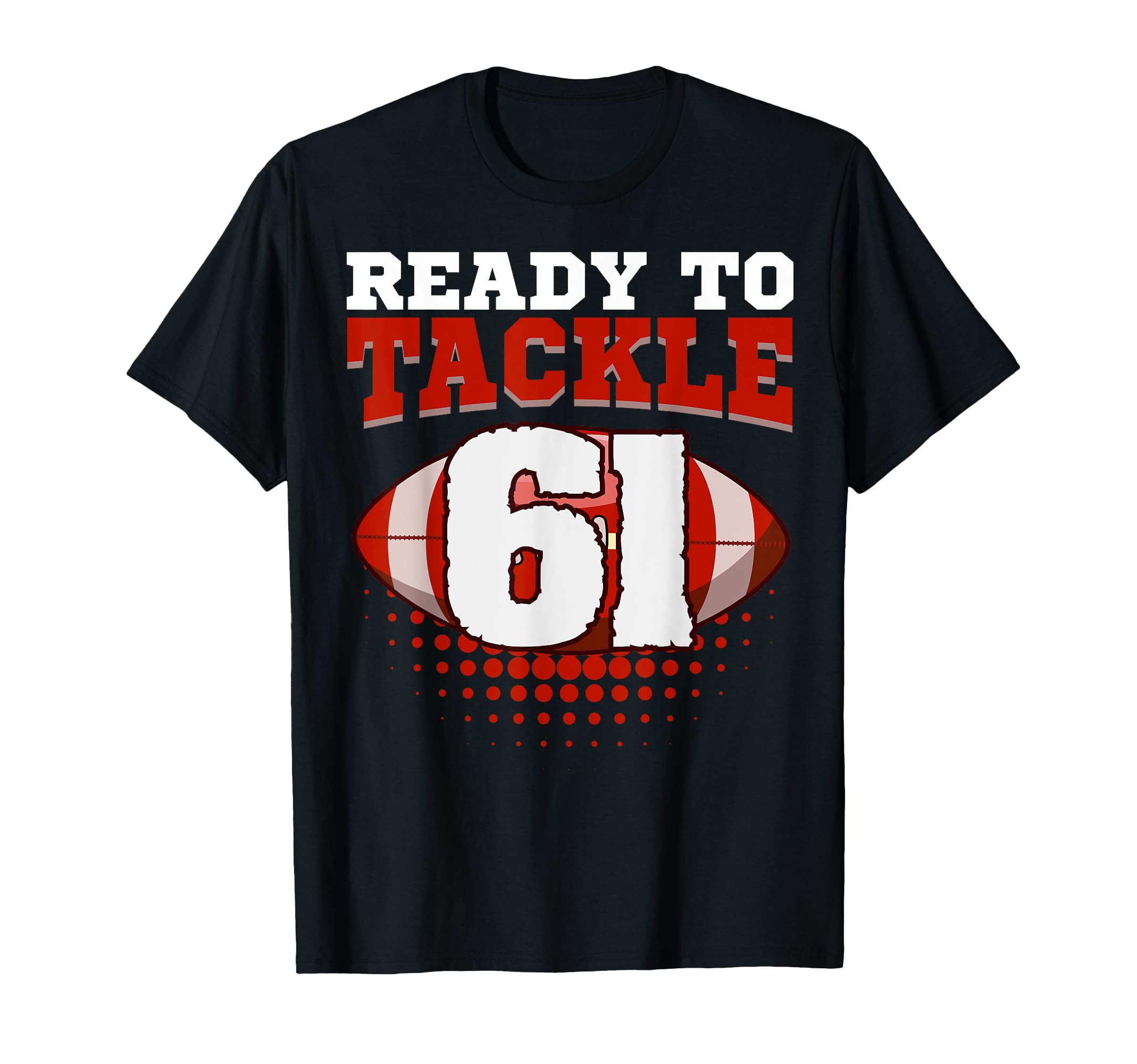 Football 61St Birthday Player T-Shirt - Aesthetic Graphic for Adults - T-Shirt, Sweatshirt, Hoodie