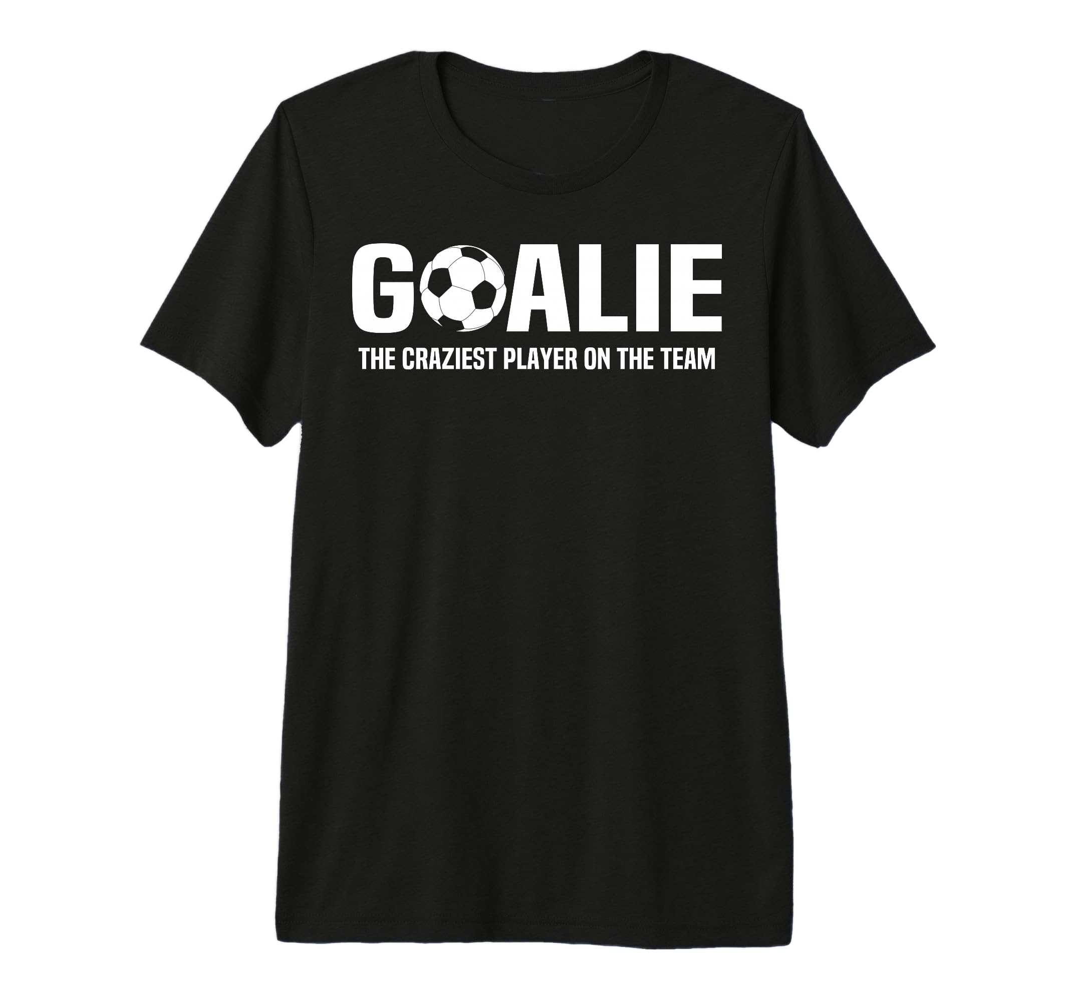 Funny Soccer Goalie Definition T-Shirt - Unique Graphic Men Women - T-Shirt, Sweatshirt, Hoodie