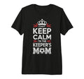 I Cant Keep Calm Im Keepers Soccer Mom T-Shirt - Novelty Apparel Unisex - T-Shirt, Sweatshirt, Hoodie