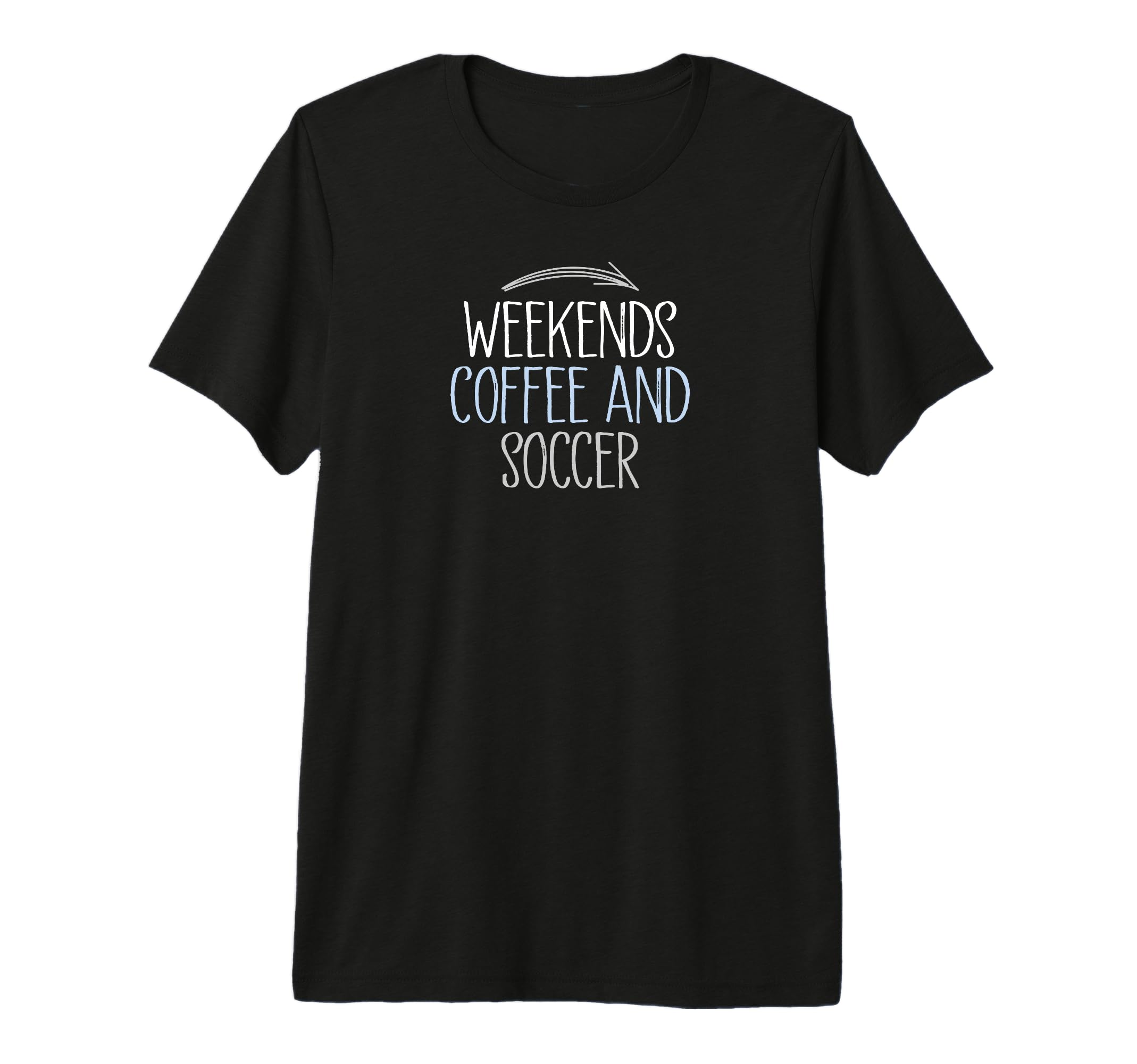 Weekends Coffee And Soccer Mom Life T-Shirt - Trendy Graphic for Adults - T-Shirt, Sweatshirt, Hoodie