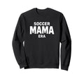 Soccer Mama Era Game Day Identity Sweatshirt - Trendy Graphic Men Women - T-Shirt, Sweatshirt, Hoodie