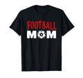 Football Mom Soccer Game Day Gift Proud T-Shirt - Novelty Apparel Unisex - T-Shirt, Sweatshirt, Hoodie