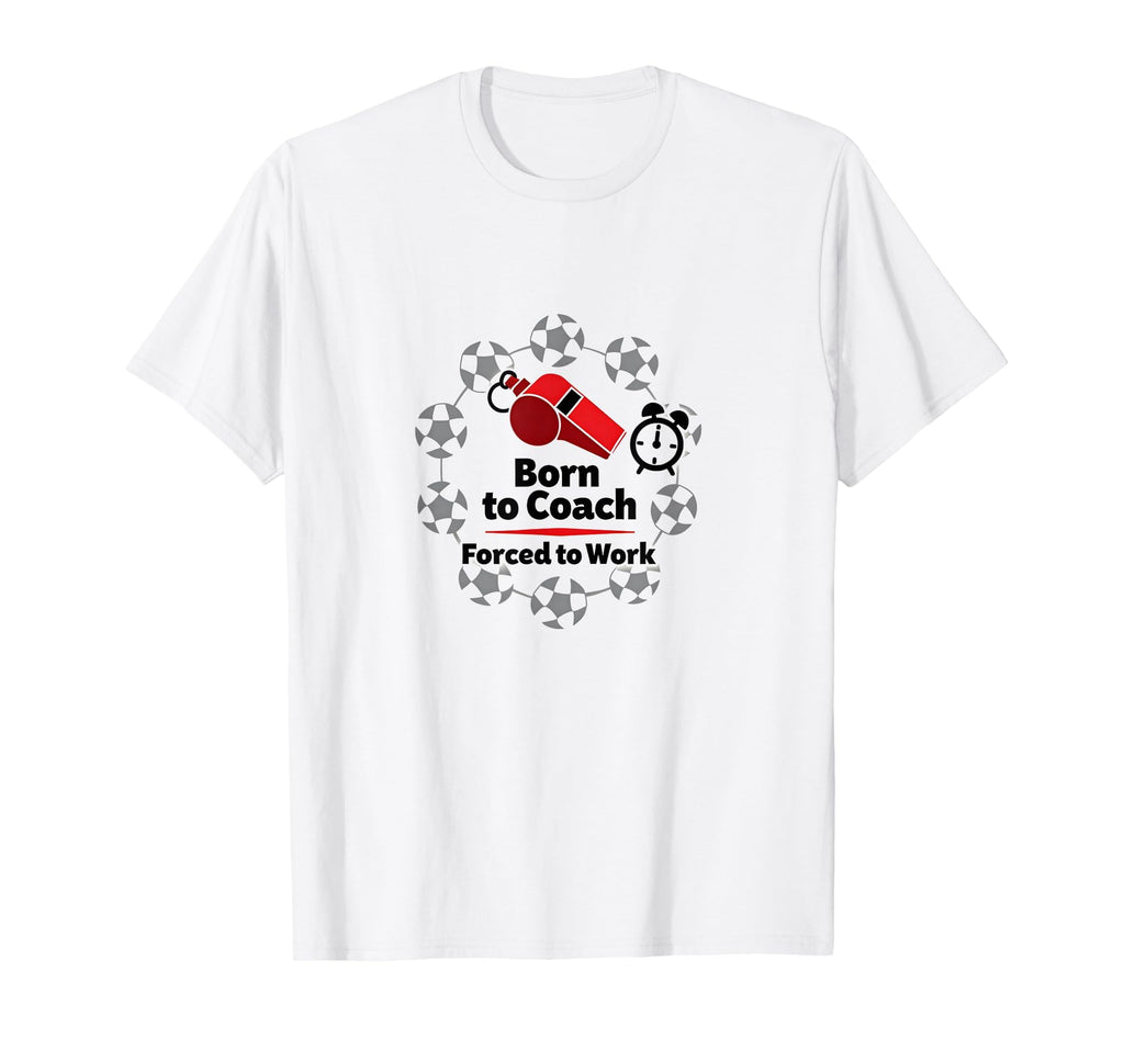 Soccer Mom Born To Coach Forced To Sweatshirt - Graphic Print for Adults - T-Shirt, Sweatshirt, Hoodie