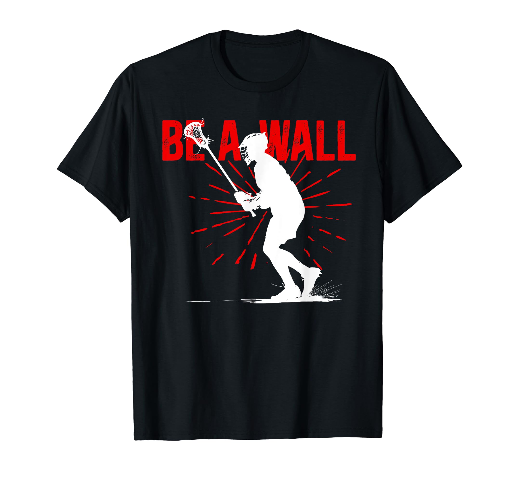 Lacrosse Goalie Funny Lacrosse Keeper T-Shirt - Novelty Apparel Men Women - T-Shirt, Sweatshirt, Hoodie