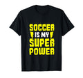 Soccer Is My Superpower Indoor Soccer T-Shirt - Minimalist Print Men Women - T-Shirt, Sweatshirt, Hoodie