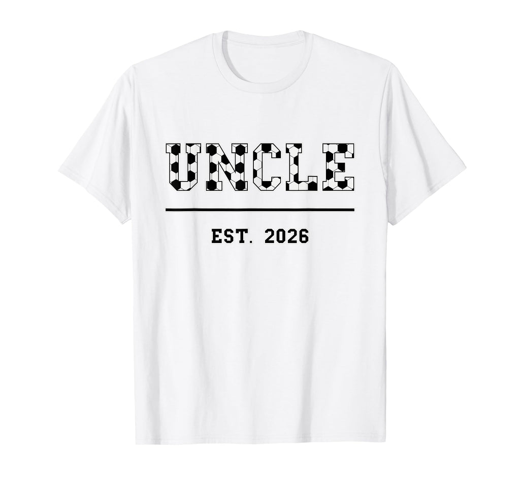 Uncle Est 2026 Funny Sports Year T-Shirt - Aesthetic Graphic Men Women - T-Shirt, Sweatshirt, Hoodie