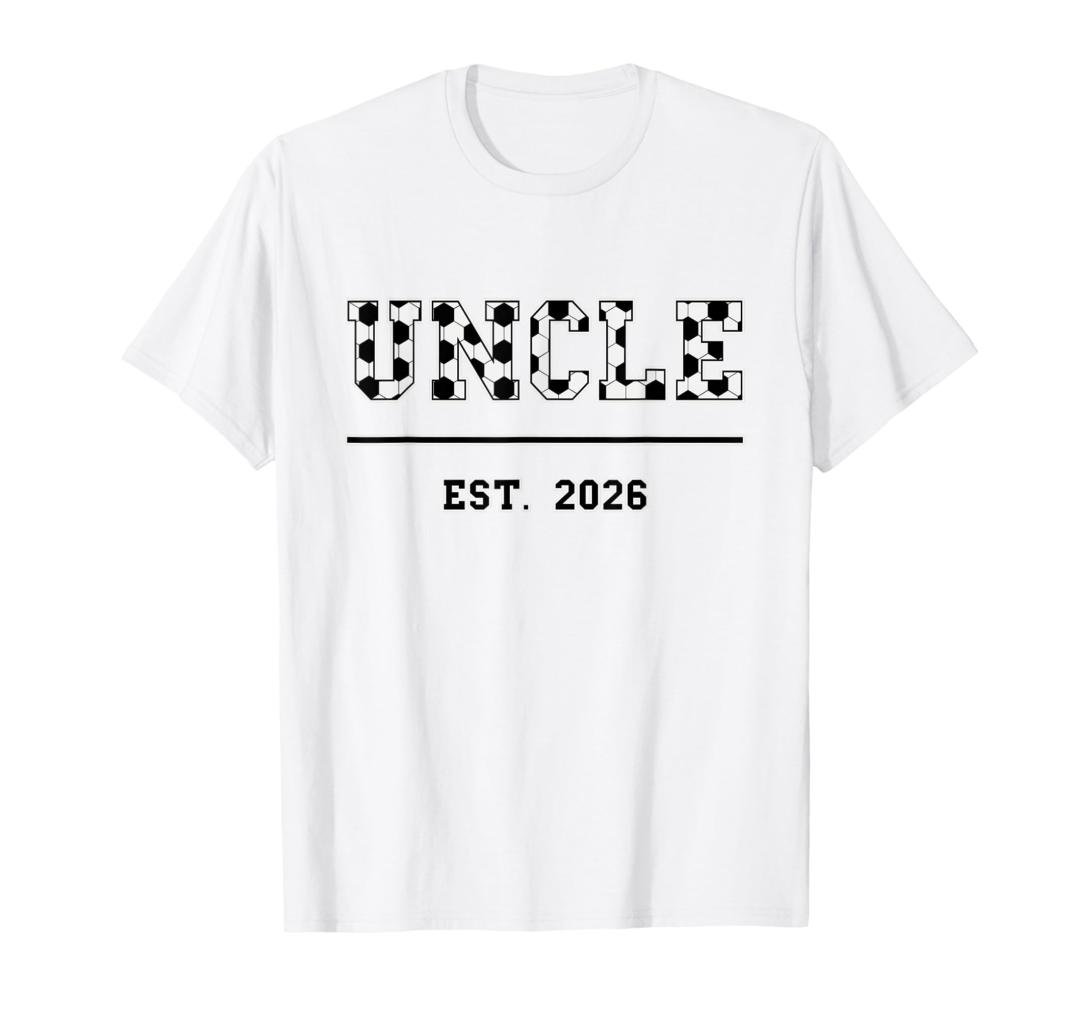 Uncle Est 2026 Funny Sports Year T-Shirt - Aesthetic Graphic Men Women - T-Shirt, Sweatshirt, Hoodie
