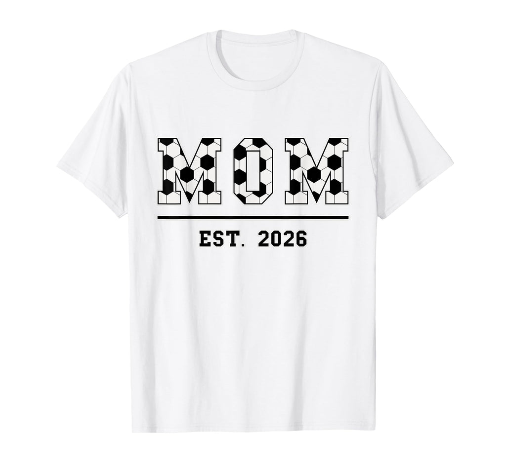 Mom Est 2026 Funny Sports Year T-Shirt - Fun Novelty Design for Adults - T-Shirt, Sweatshirt, Hoodie