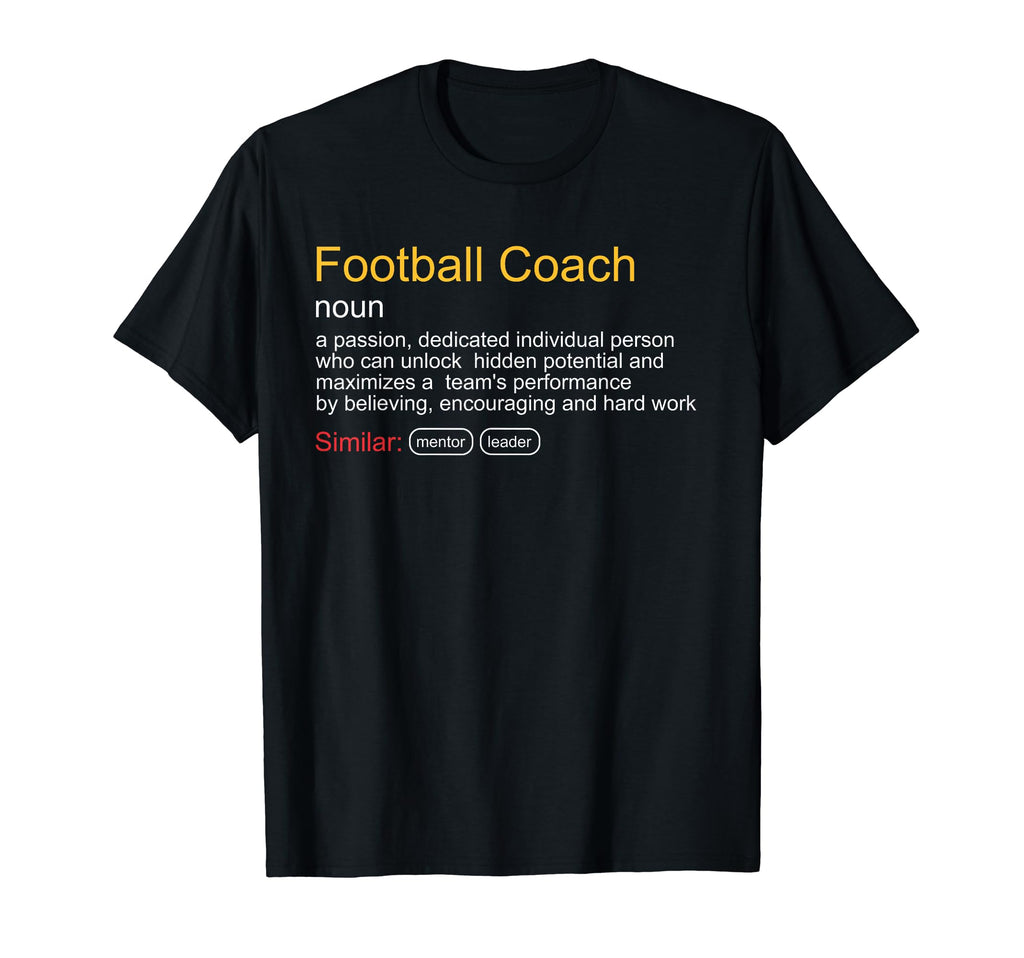 Funny Football Coach Definition T-Shirt - Unique Graphic Men Women - T-Shirt, Sweatshirt, Hoodie