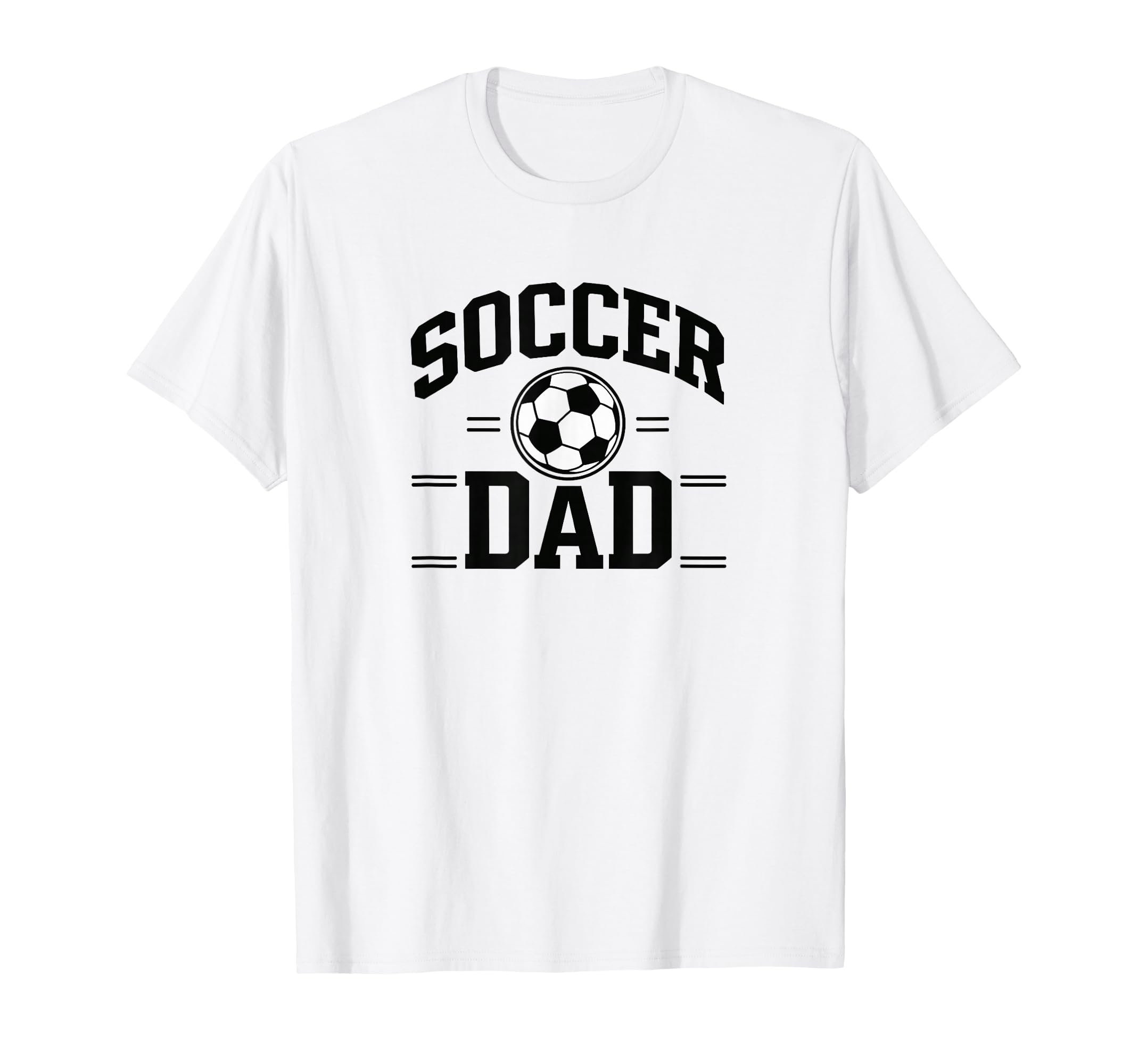 Soccer Dad White Sports Dad Game Day T-Shirt - Minimalist Print Unisex - T-Shirt, Sweatshirt, Hoodie