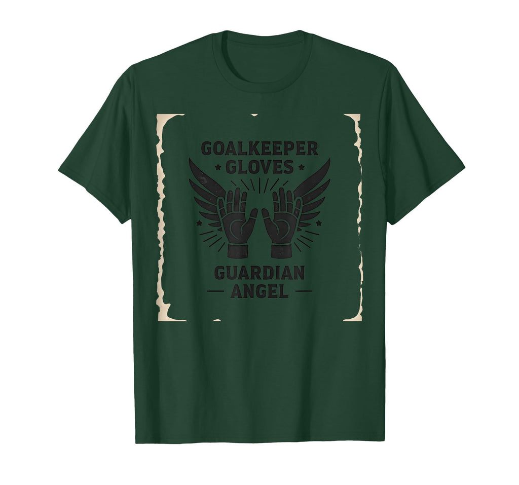 Goalkeeper Gloves Guardian Angel T-Shirt - Streetwear Style for Adults - T-Shirt, Sweatshirt, Hoodie