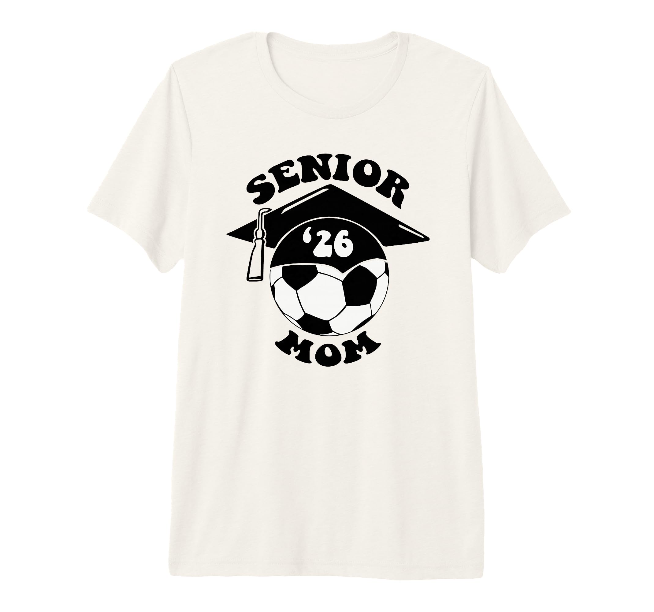 Soccer Senior Mom 2026 Graduation T-Shirt - Aesthetic Graphic Men Women - T-Shirt, Sweatshirt, Hoodie